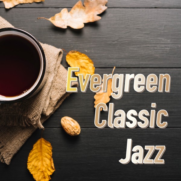 Evergreen Classic Jazz