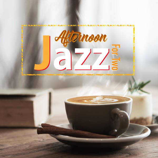 Afternoon Jazz For Two