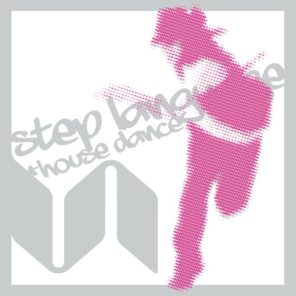 Step Language=House Dance