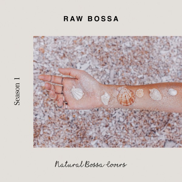 Raw Bossa - 海辺のナチュラル・ボッサ・カヴァー#1