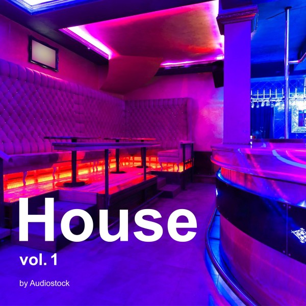 House Vol.1 -Instrumental BGM- by Audiostock