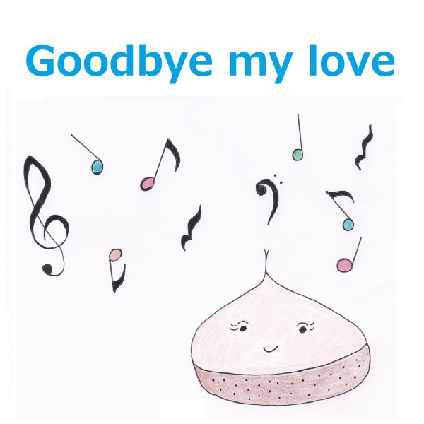 Goodbye my love feat.GUMI