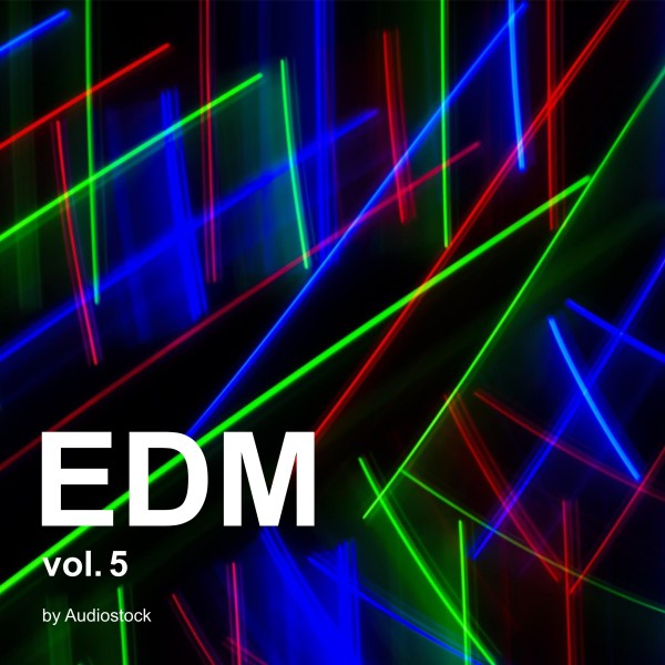 EDM Vol.5 -Instrumental BGM- by Audiostock