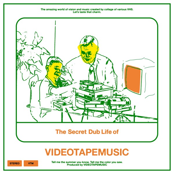 The Secret Dub Life of VIDEOTAPEMUSIC (Deluxe Edition)