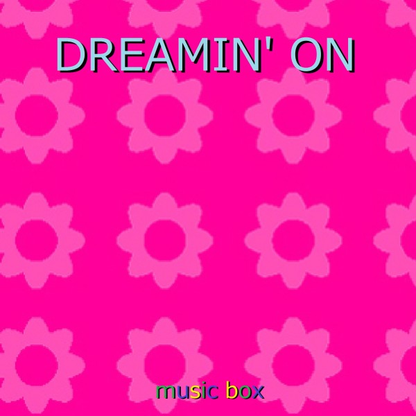DREAMIN' ON ～TVアニメ「ワンピース」主題歌～（オルゴール）