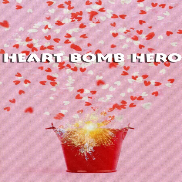 HEART BOMB HERO feat.音街ウナ