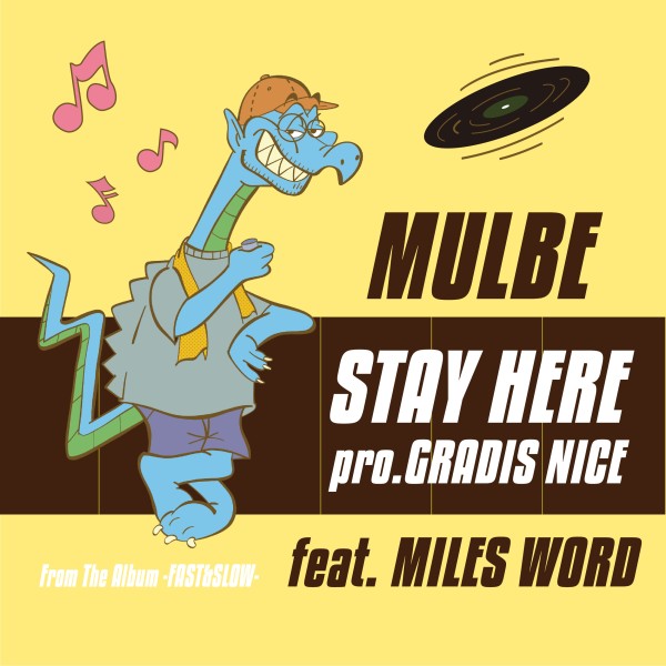 STAY HERE feat. MILES WORD