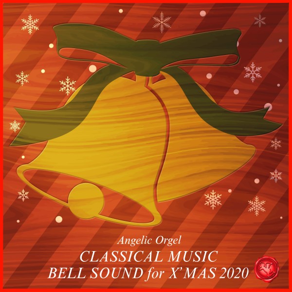 CLASSICAL MUSIC BELL SOUND for X'MAS 2020