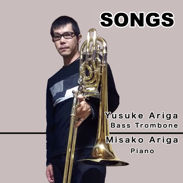 SONGS － バストロンボーンによる日本のうたと独奏曲