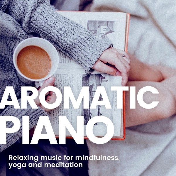 癒しの眠り アロマリラックスピアノBGM 5 -ヨガや瞑想、マインドフルネス-