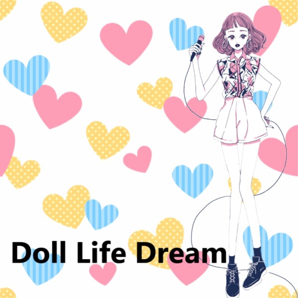 Doll Life Dream feat.Chika