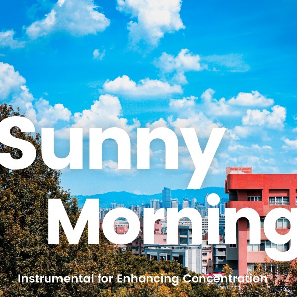 はじまりの朝 -Music For Sunny Day-
