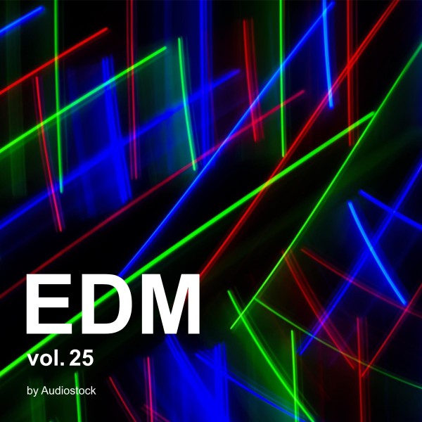 EDM Vol.25 -Instrumental BGM- by Audiostock