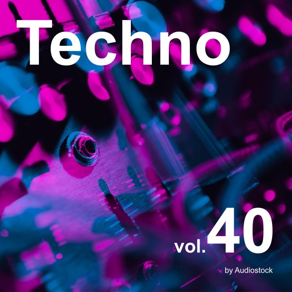 テクノ Vol.40 -Instrumental BGM- by Audiostock