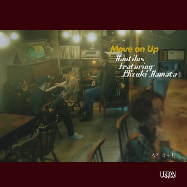 Move On Up / 4ヶ月
