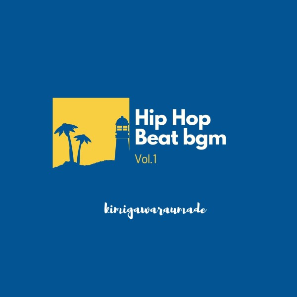 Hip Hop Beat bgm Vol.1