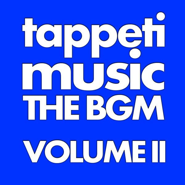 tappetimusic THE BGM Volume II