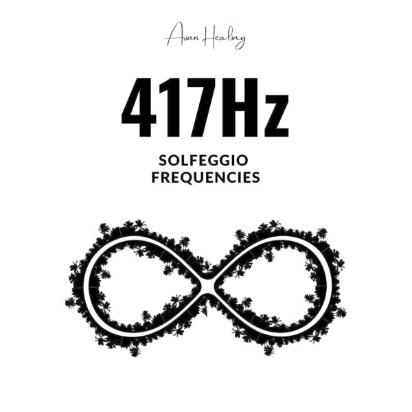 417Hz　-回復、変化に対する挑戦-　ソルフェジオ周波数