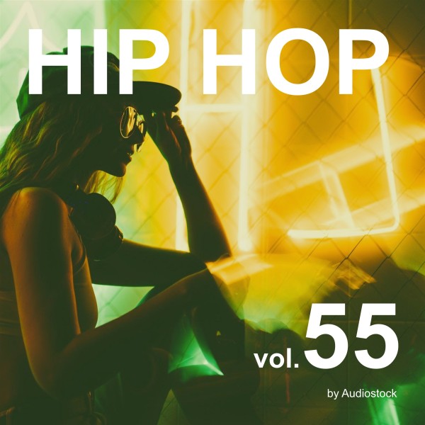 HIP HOP, Vol. 55 -Instrumental BGM- by Audiostock