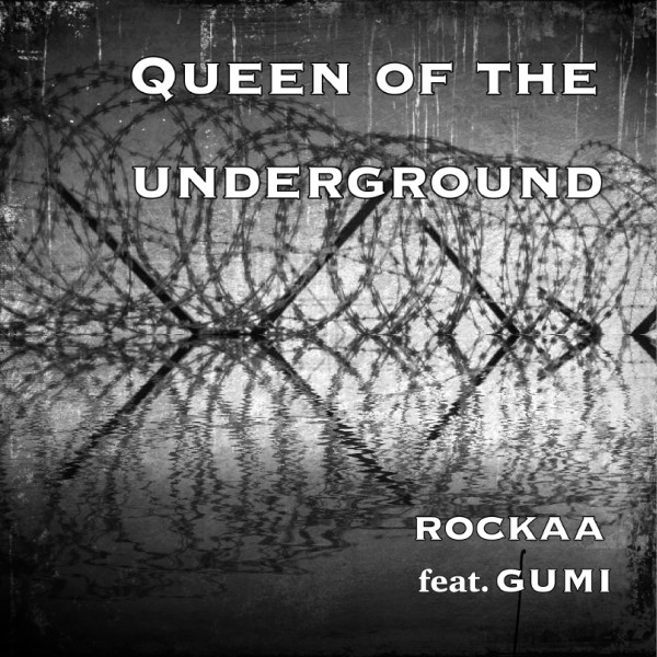 Queen Of The Underground feat.GUMI