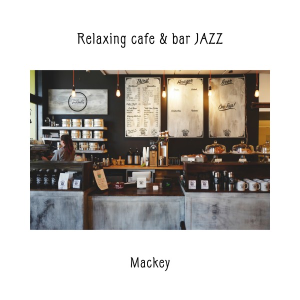 Relaxing Cafe & Bar Jazz