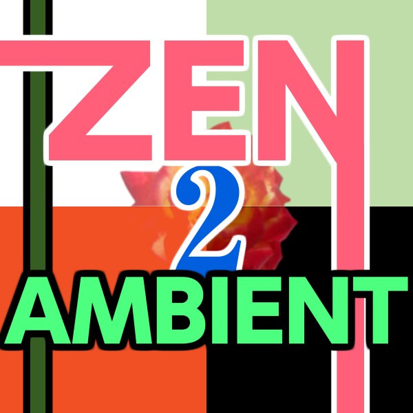 Zen Ambient 2