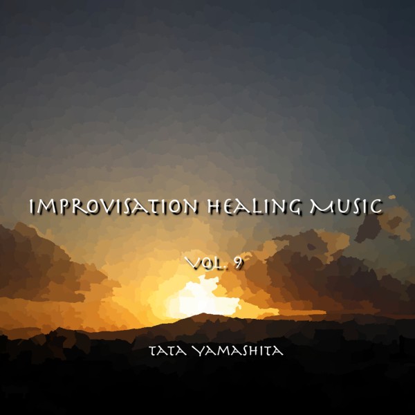 Improvisation Healing Music Vol.9