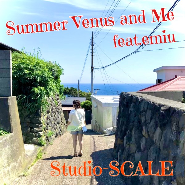 Summer Venus and Me feat.emiu