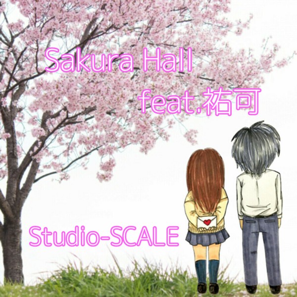Sakura hall feat.祐可