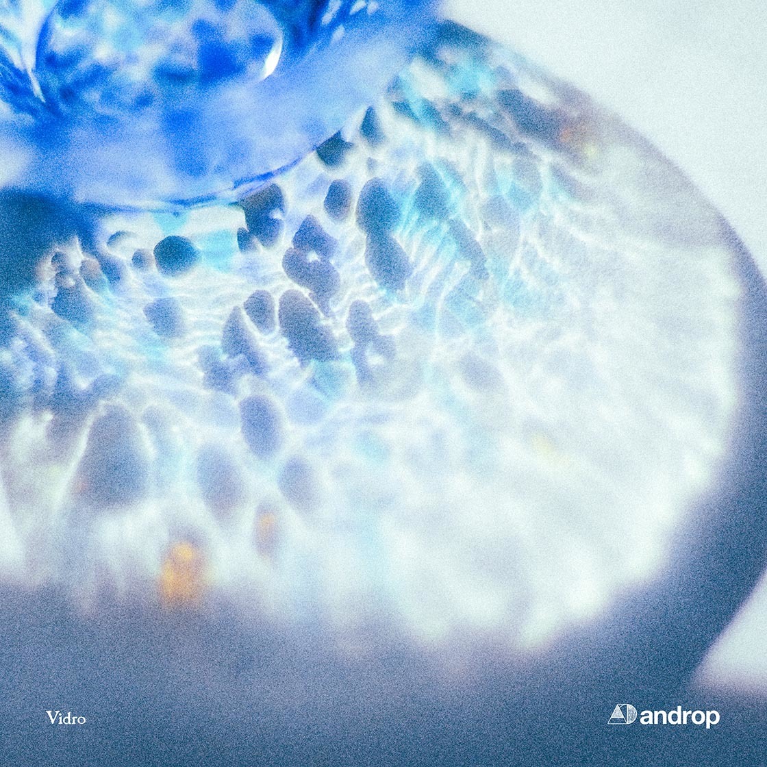 androp『Vidro』