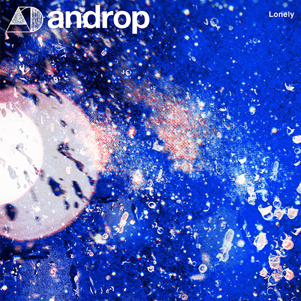 androp 『Lonely』