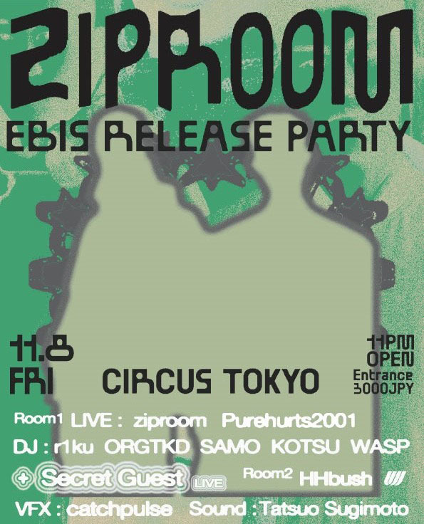 ziproom "Ebis RELEASE PARTY