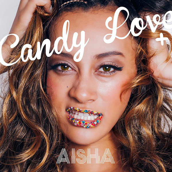 AISHA / CANDY LOVE+