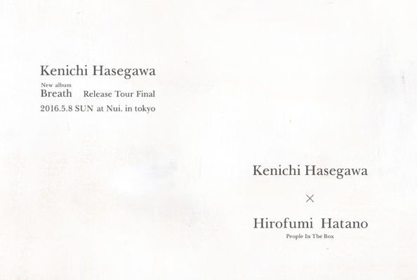Kenichi Hasegawa New Album「Breath」Release Tour Final