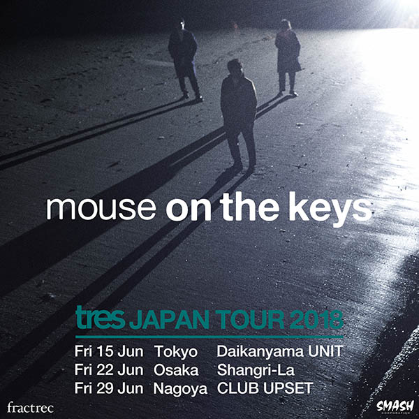 mouse on the keys「tres JAPAN TOUR 2018」