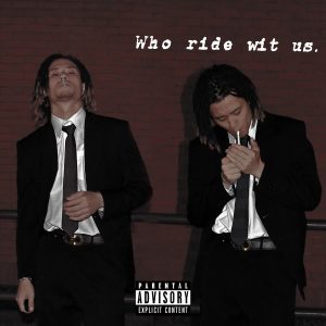 Bank.Somsaart『Who ride wit us』
