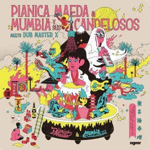 Pianica Maeda & Mumbia Y Sus Candelosos meets Dub Master X [LP]