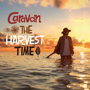 Caravan『The Harvest Time』