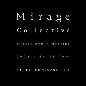 Mirage Remix Meeting