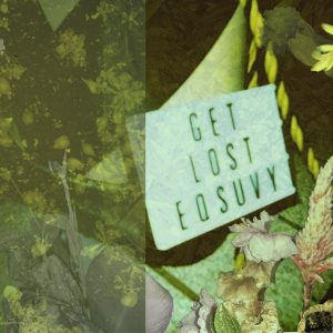 EQSUVY 『Get Lost』