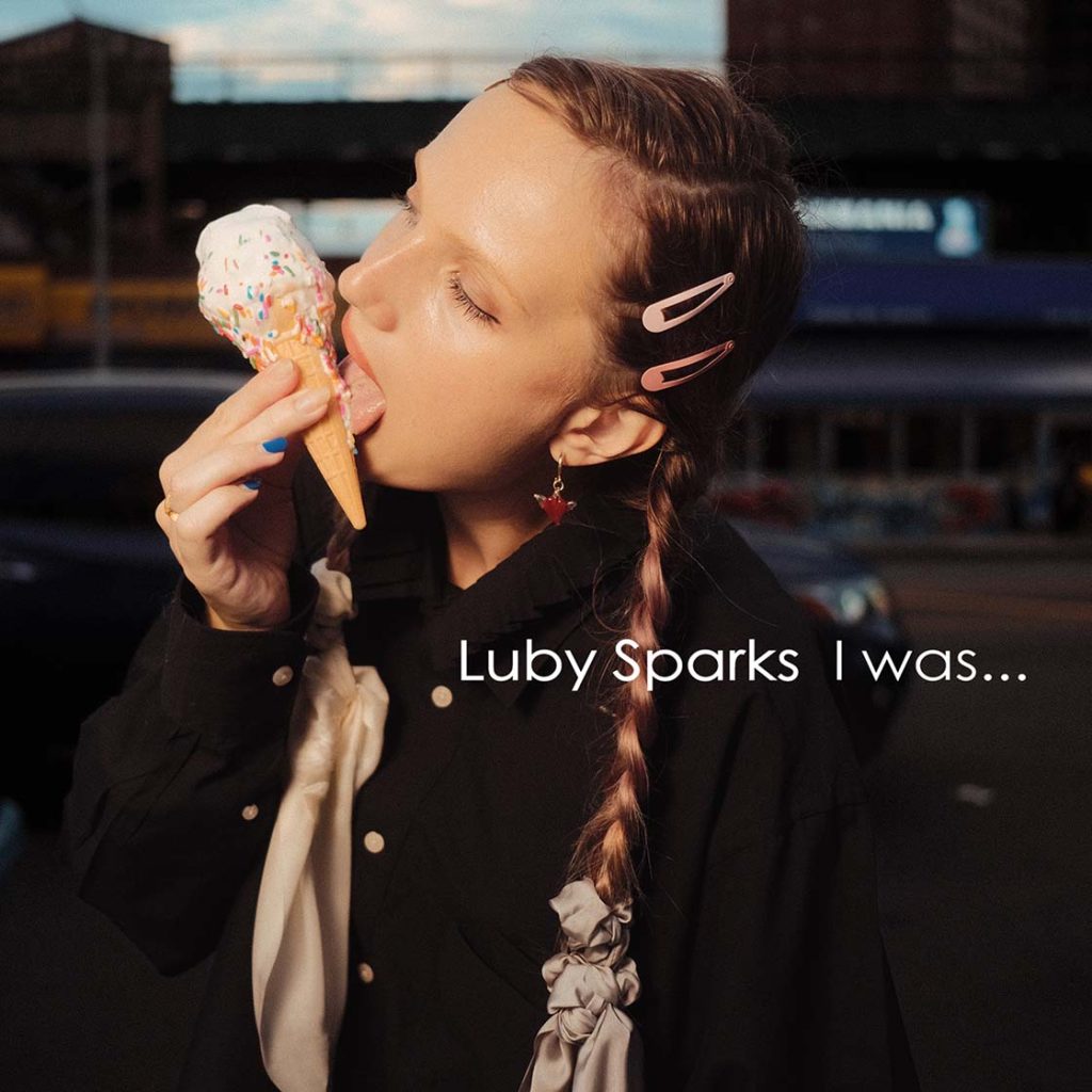 Luby Sparks『I was...』
