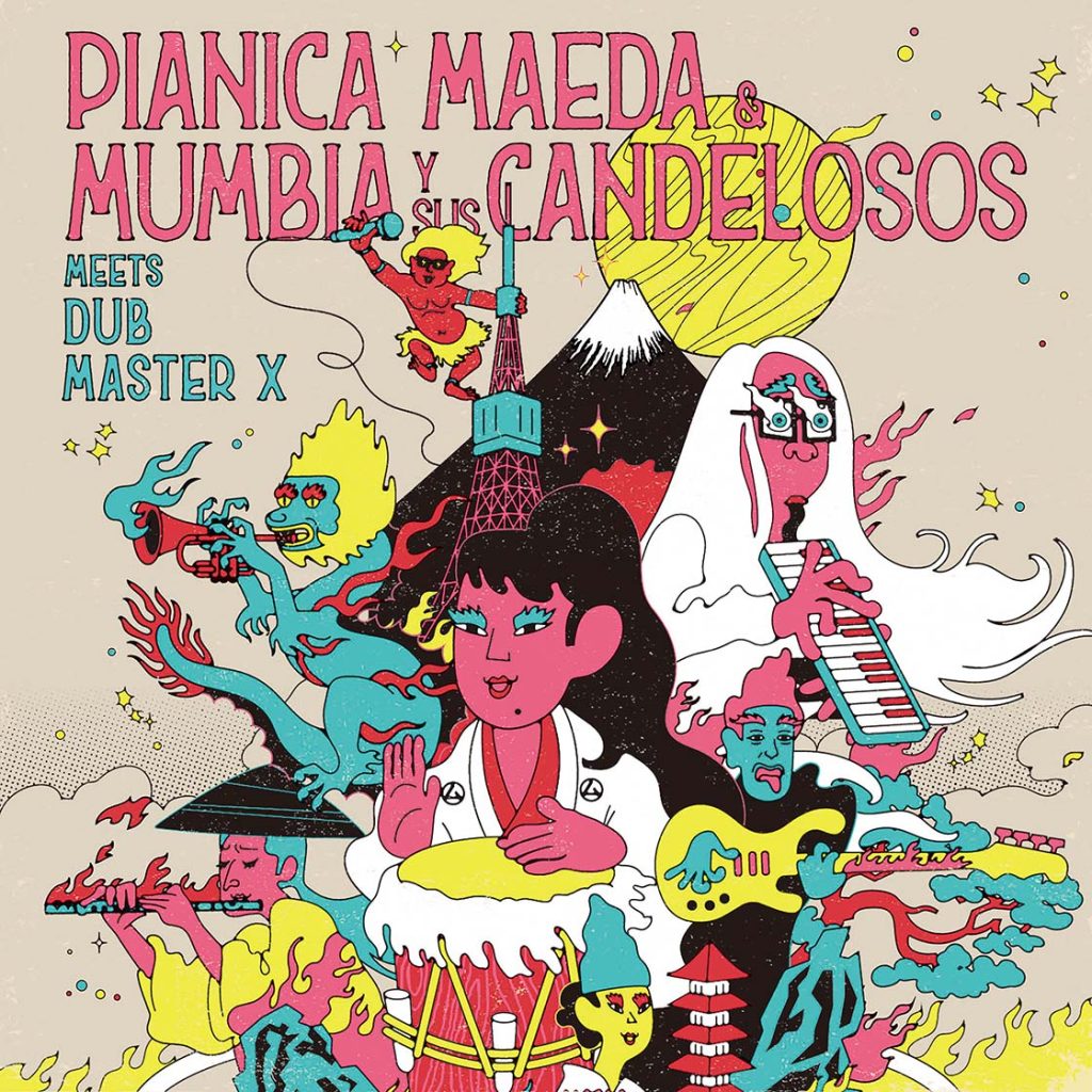 Pianica Maeda & Mumbia Y Sus Candelosos『Pianica Maeda & Mumbia Y Sus Candelosos meets Dub Master X』