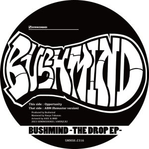 BUSHMIND『The Drop EP』