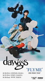 dawgss「one-man tour 'FLYME'」
