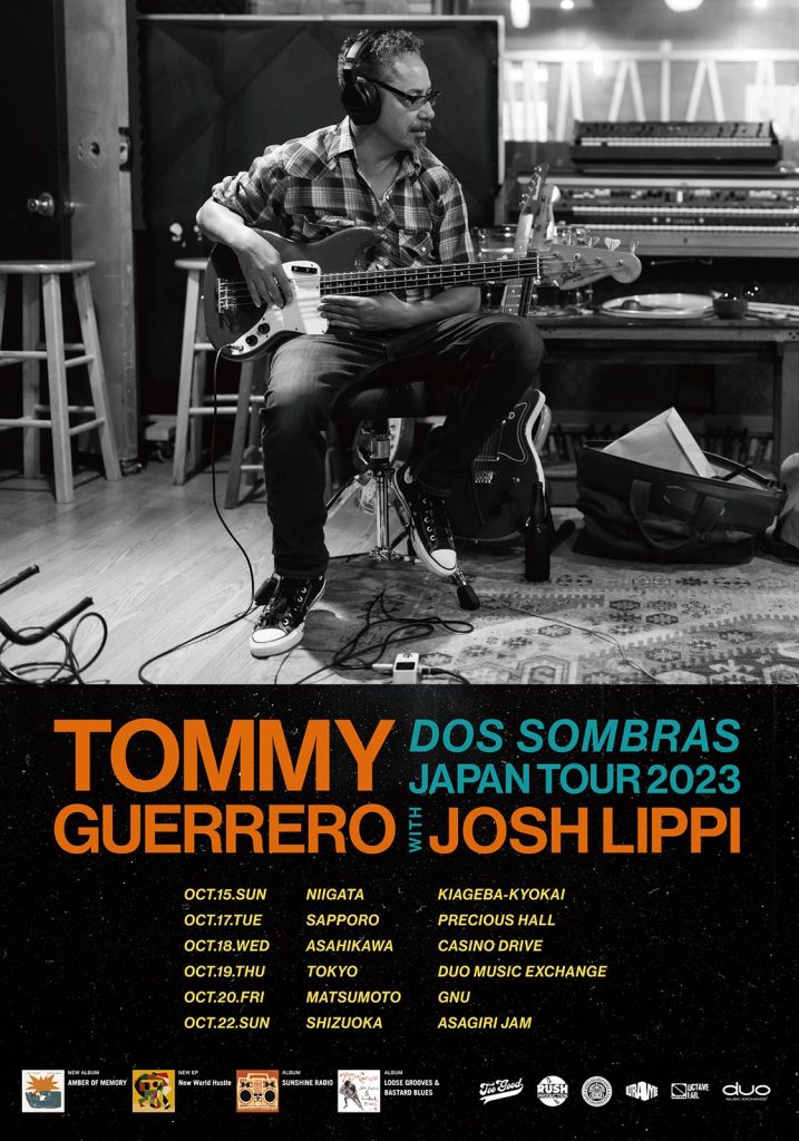 TOMMY GUERRERO “DOS SOMBRAS” JAPAN TOUR 2023 WITH JOSH LIPPI