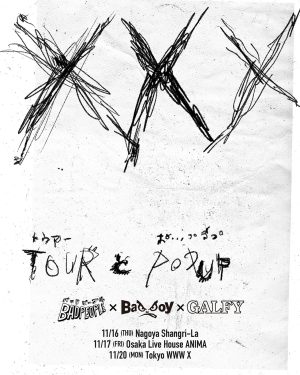 BAD PEOPLE x BAD BOY x GALFY　 TOUR & POP UP