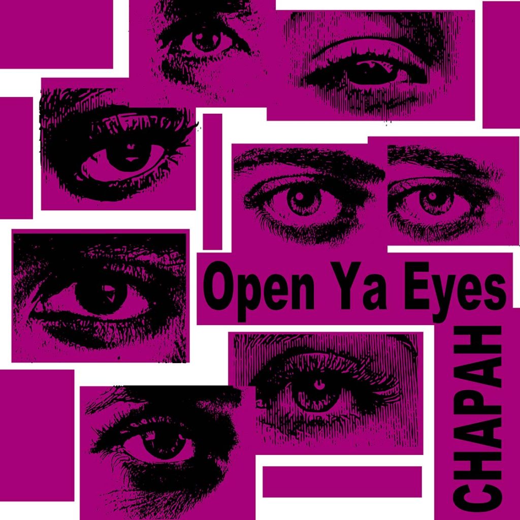 CHAPAH 『Open Ya Eyes』