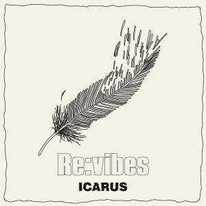 ICARUS 『Re:Vibes』