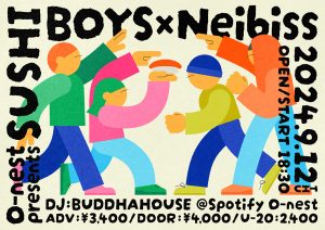 O-nest presents "SUSHIBOYS × Neibiss"