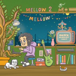 『Mellow Mellow ～GeG’s Playlist vol.2～ [LP]』